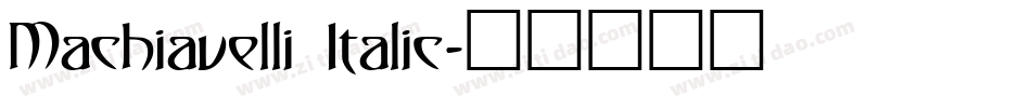 Machiavelli Italic字体转换